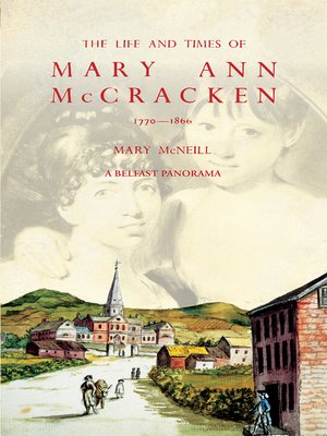 cover image of The Life and Times of Mary Ann McCracken, 1770–1866